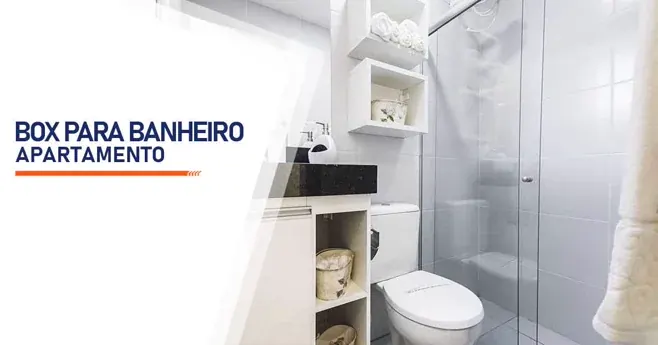 Box para banheiro de apartamento sob medida